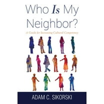 Who Is My Neighbor? (Hardcover)