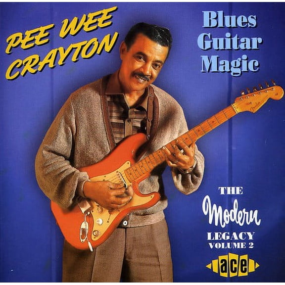 Pee Wee Crayton - Blues Guitar Magic - Music & Performance - CD