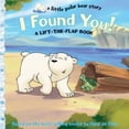 thumbnail image 1 of Pre-Owned Little Polar Bear Story (Sterling): I Found You! (Paperback), 1 of 1