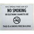 thumbnail image 2 of NYC Smoke free Act Sign "No Smoking or Electric cigarette Use" - THIS IS A SMOKE FREE BUILDING ( 8.5x11, White), 2 of 2