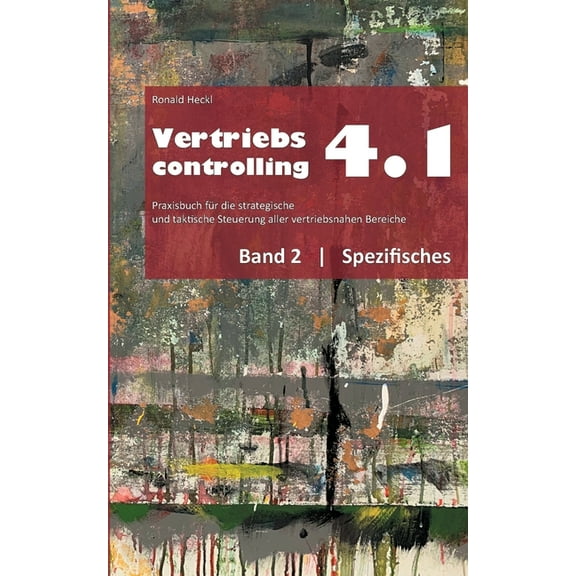 Vertriebscontrolling 4.1: Band 2 Spezifisches, (Paperback)