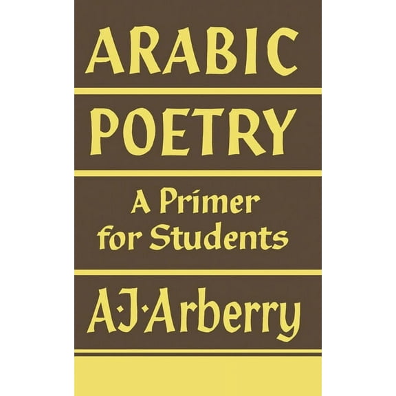 Arabic Poetry: A Primer for Students, (Paperback)