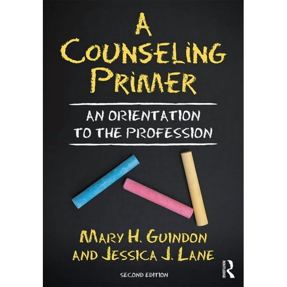 A Counseling Primer: An Orientation to the Profession, (Paperback)