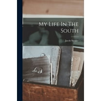 My Life In The South (Paperback)