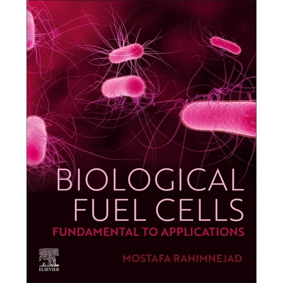 Biological Fuel Cells: Fundamental to Applications, (Paperback)
