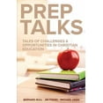 thumbnail image 1 of Pre-Owned Prep Talks: Tales of Challenges & Opportunities in Christian Education (Paperback) 0758659318 9780758659316, 1 of 1