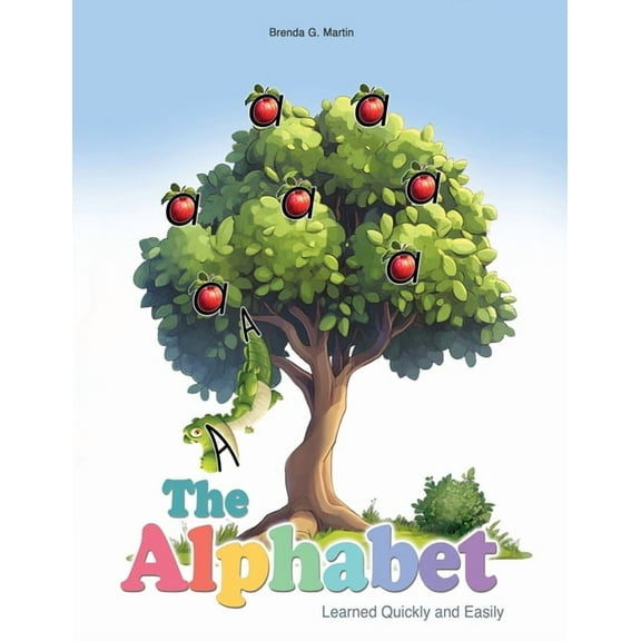 The Alphabet: Learned Quickly and Easily, (Paperback)