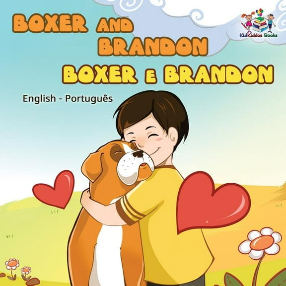 English Portuguese Bilingual Collection Boxer and Brandon Boxer e Brandon: English Portuguese, (Paperback)