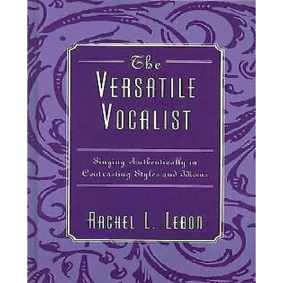 Chanteur Polyvalent: Chanter Authentiquement dans des Styles et des Idiomes Contrastés