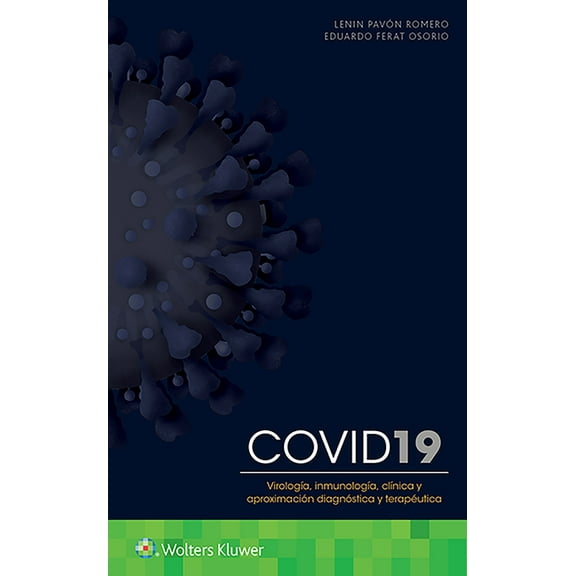 Covid-19. Virología, Inmunología, Clínica Y Aproximación Diagnóstica Y Terapéutica, (Paperback)