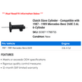 thumbnail image 2 of Clutch Cylinder - Compatible with 1987 - 1989 Mercedes-Benz 260E 2.6L 6-Cylinder 1988, 2 of 2