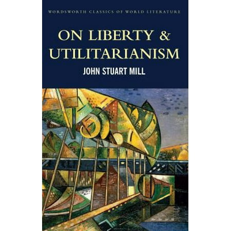 Pre-Owned On Liberty & Utilitarianism (Paperback) 1840225963 9781840225969