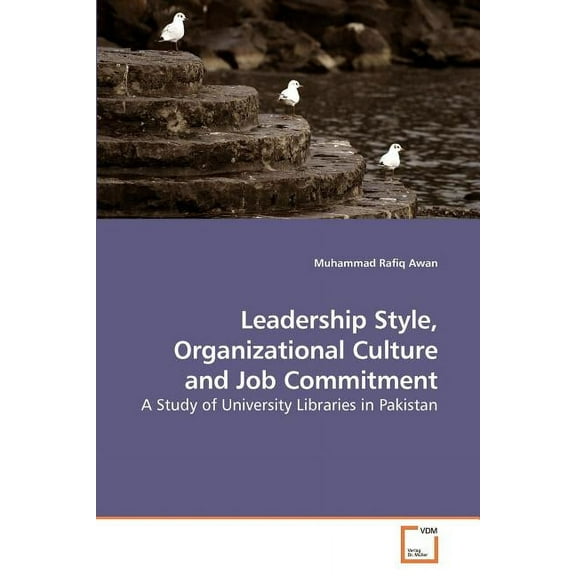 Leadership Style, Organizational Culture and Job Commitment, (Paperback)