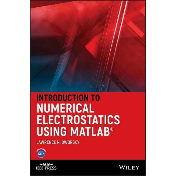 IEEE Press Introduction to Numerical Electrostatics Using MATLAB, (Hardcover)