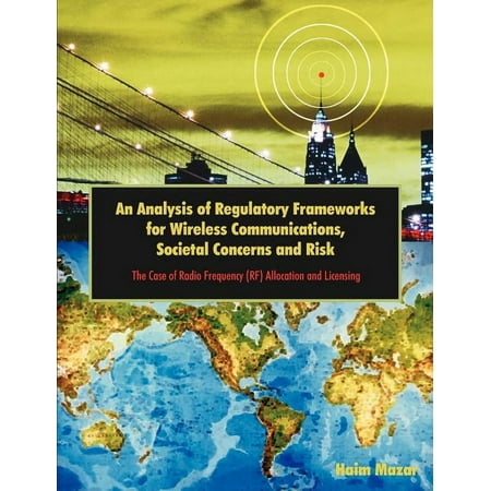 UPC: 9781599427102 | An Analysis of Regulatory Frameworks for Wireless Communications  Societal Concerns and Risk (Paperback)