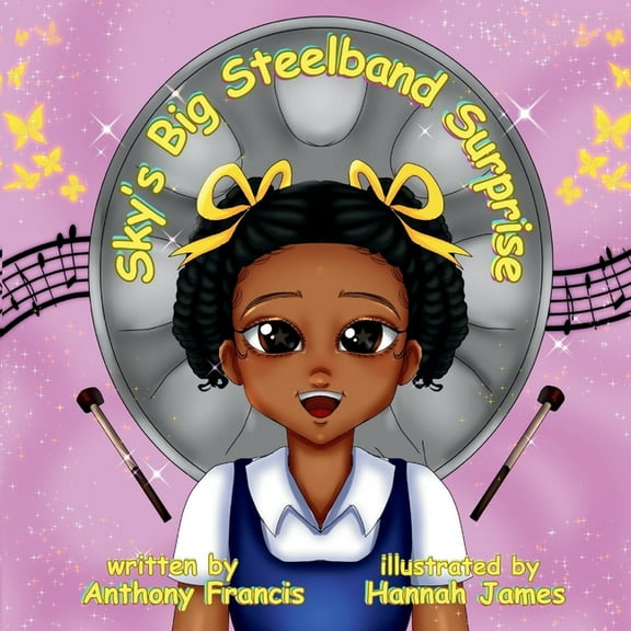 Sky's Big Steelband Surprise: A Heartwarming Story of Music, Culture, and Family, (Paperback)