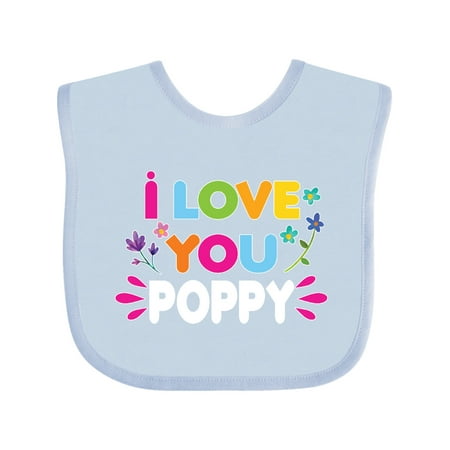 

Inktastic I Love You Poppy with Flowers Gift Baby Girl Bib