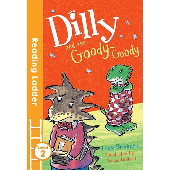 Reading Ladder: Dilly and the Goody Goody (Paperback)