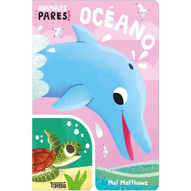 Océano. Animales pares, de Matthews, Mel, Océano Travesía