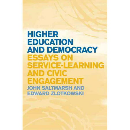 Higher education and democracy essays on service-learning and civic engagement