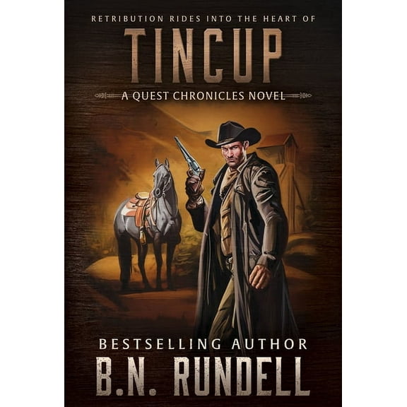 A Quest Chronicles Novel Tincup, Book 2, (Paperback)