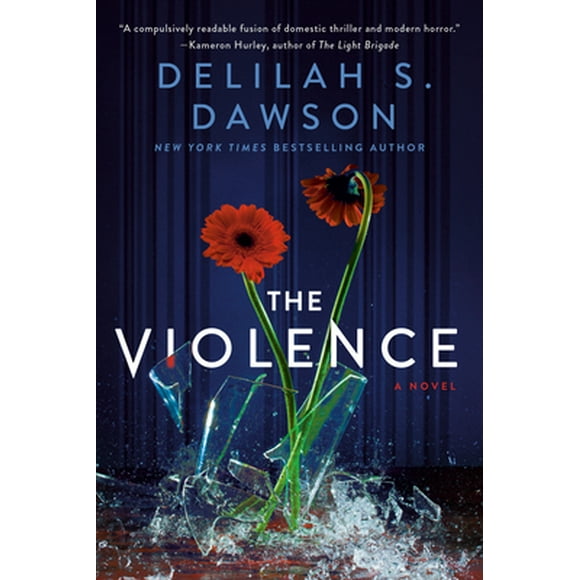 The Violence -- Delilah S. Dawson
