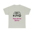 thumbnail image 2 of Be Kind Make World Better Unisex Heavy Cotton Tee, 2 of 9