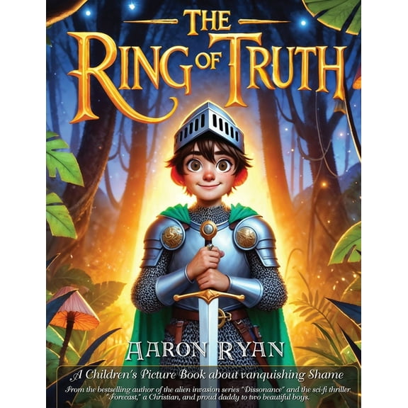 The Ring of Truth: A Children's Picture Book about vanquishing Shame, (Paperback)