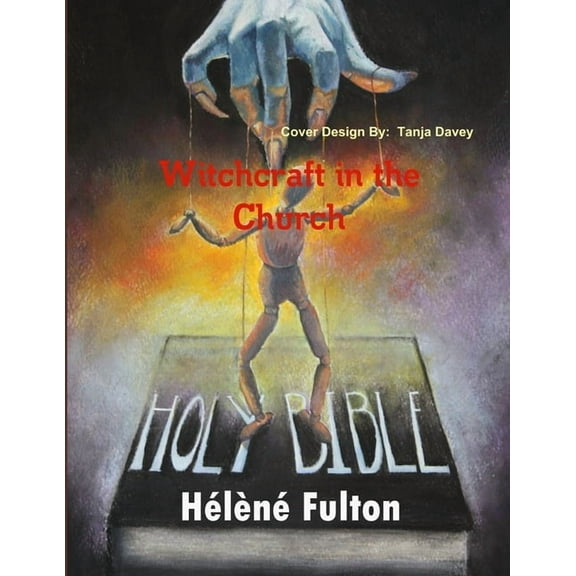 Witchcraft in the Church, (Paperback)