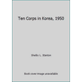 thumbnail image 1 of Pre-Owned Ten Corps in Korea, 1950 (Paperback) 089141603X 9780891416036, 1 of 1