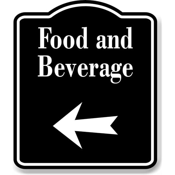 Food and Beverage Left Arrow BLACK Aluminum Composite Sign, 8.5"x10"