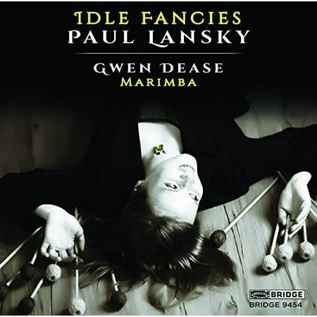 Marimba Music - Paul Lansky: Idle Fancies (Music for Marimba)