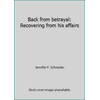 Back from Betrayal : Recovering from His Affairs, Used [Paperback]