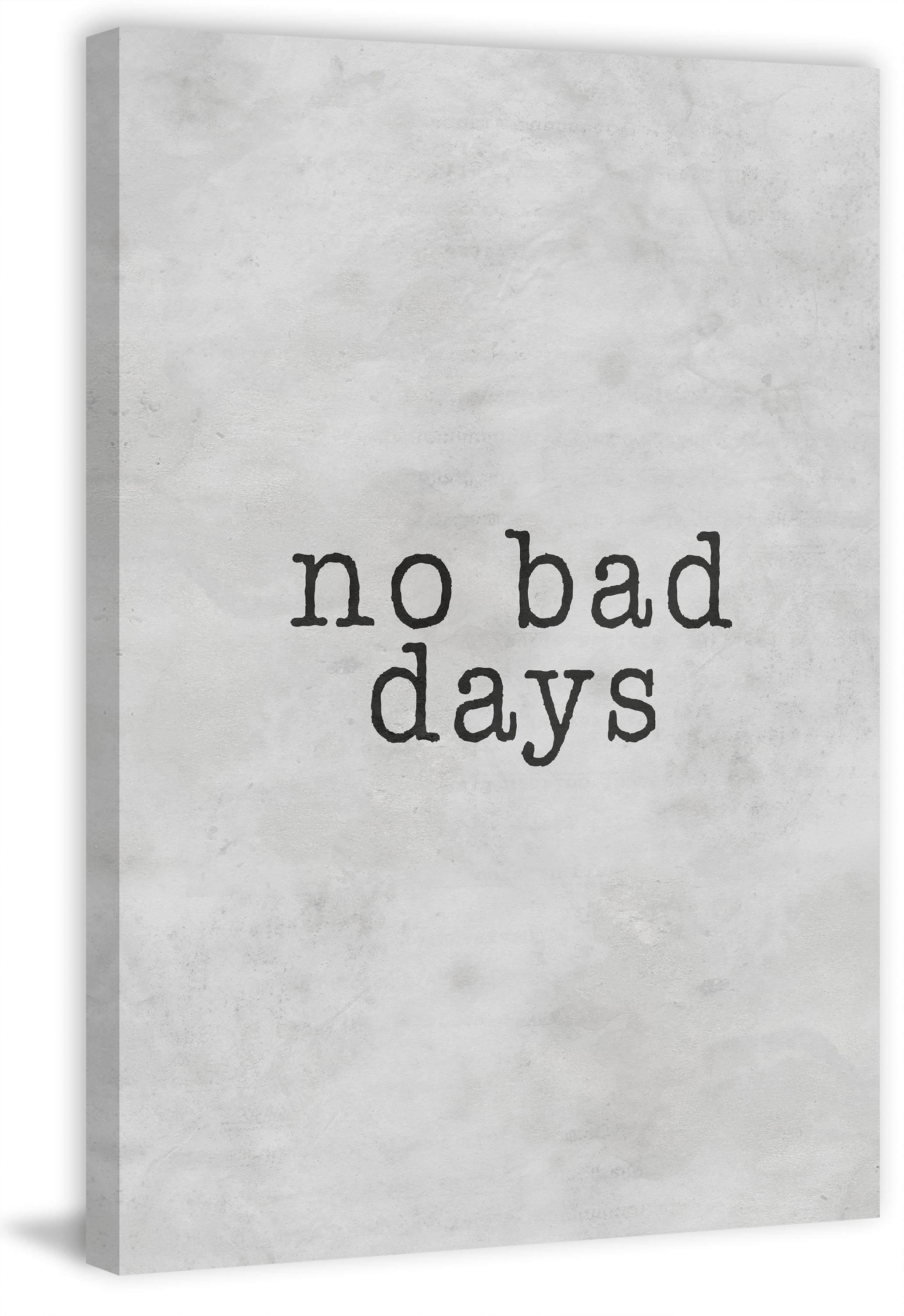 No Bad Days Painting Print on Wrapped Canvas