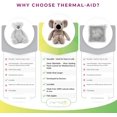 thumbnail image 2 of Thermal-Aid Zoo — Ollie The Koala — Kids Hot and Cold Pain Relief Heating Pad Microwavable Stuffed Animal and Cooling Pad — Easy Wash, Natural Sleep Aid — Pregnancy Must-Haves for Baby First Aid Kit, 2 of 7
