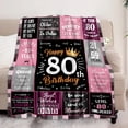 thumbnail image 4 of LHSHID Unique Happy Birthday Fleece Throw Blanket Funny 80 Years Old Birthday Decorations Gifts Best 80th Birthday Gfit Ideas for Mom Wife Sister Friends Female 30"x40", 4 of 7