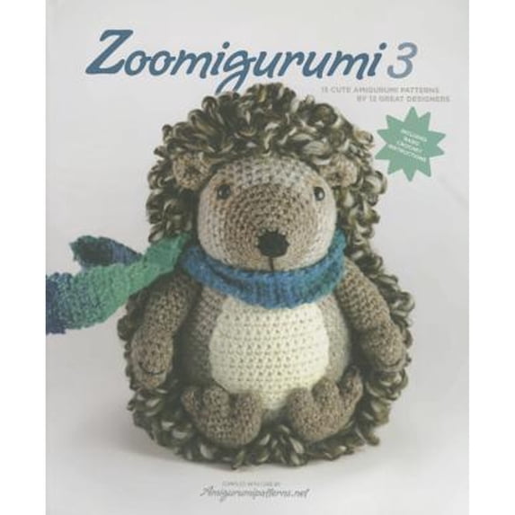 Pre-Owned Zoomigurumi 3 : 15 Cute Amigurumi Patterns by 12 Great Designers (Paperback) 9789491634031