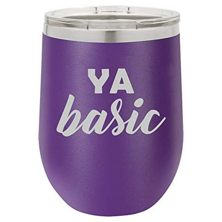 

12 oz Double Wall Vacuum Insulated Stainless Steel Stemless Wine Tumbler Glass Coffee Travel Mug With Lid Ya Basic Funny (Purple)