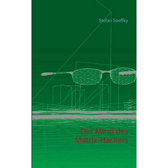 Der Mind des Matrix-Hackers, (Paperback)