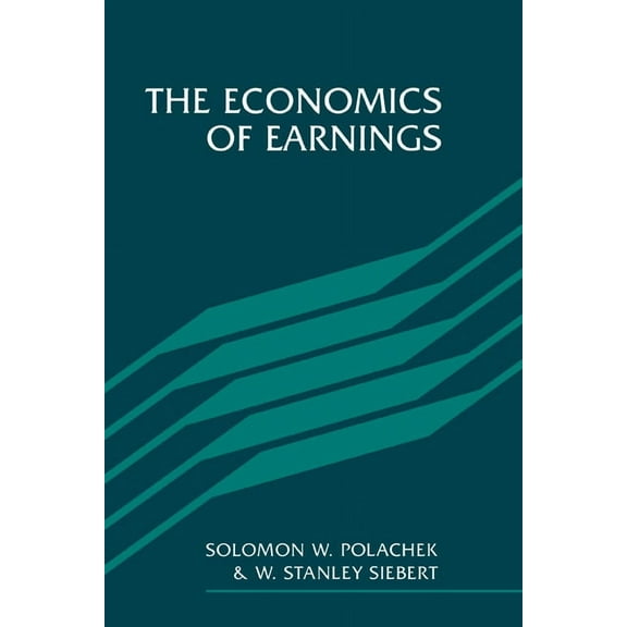 The Economics of Earnings, (Paperback)