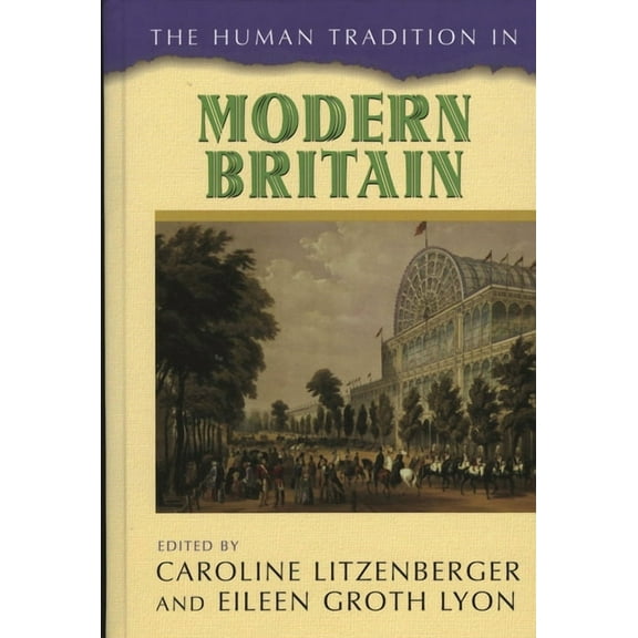 Human Tradition Around the World Human Tradition in Modern Britain, (Paperback)