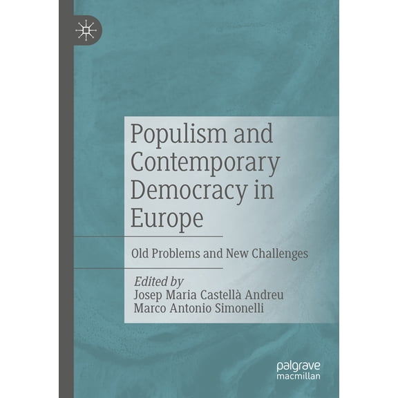 Populism and Contemporary Democracy in Europe: Old Problems and New Challenges, (Paperback)