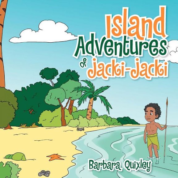 Island Adventures of Jacki-Jacki, (Paperback)