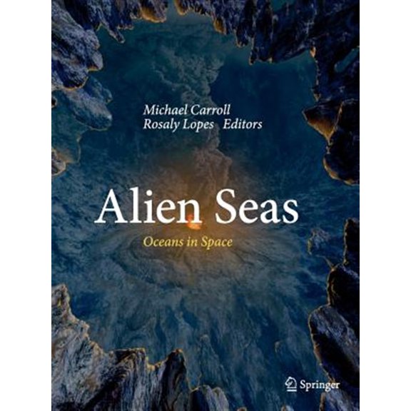 Pre-Owned Alien Seas: Oceans in Space (Paperback)
