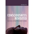 thumbnail image 2 of Pre-Owned Consciousness Revisited: Materialism Without Phenomenal Concepts (Paperback) 0262516632 9780262516631, 2 of 2