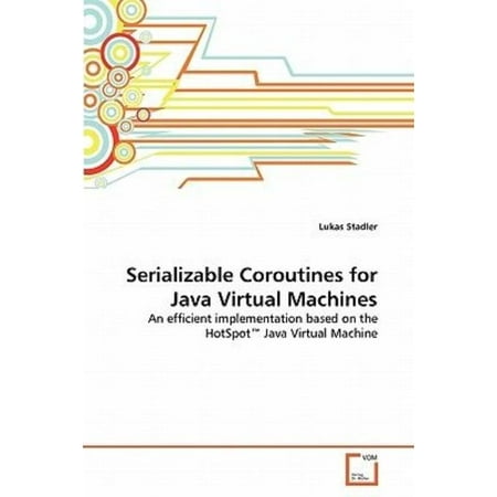 Serializable Coroutines for Java Virtual Machines