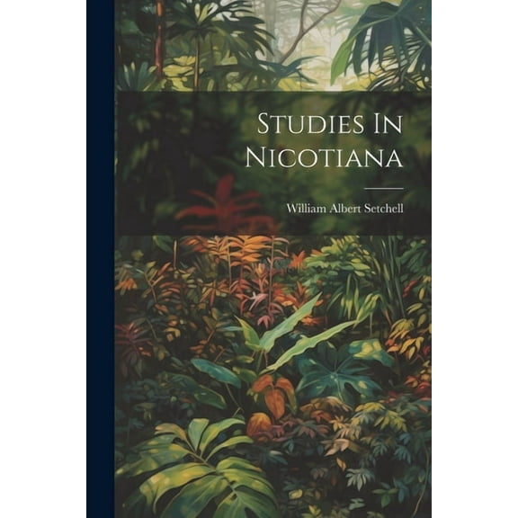 Studies In Nicotiana (Paperback)