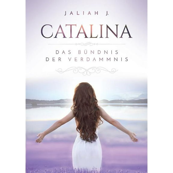 Catalina: Das Bündnis der Verdammnis, (Paperback)