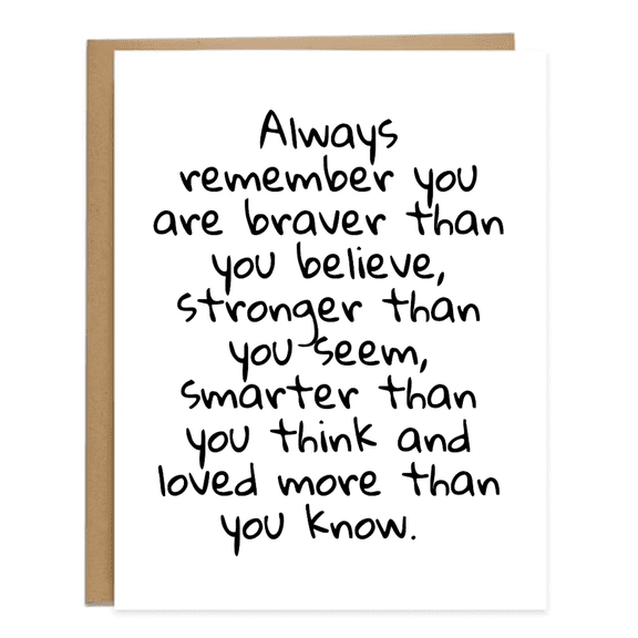 Inspirational Greeting Card - "Always Remember You Are Braver" Motivational Quote - Encouragement Card for Friends, Family, or Loved Ones - Blank Inside with Envelope