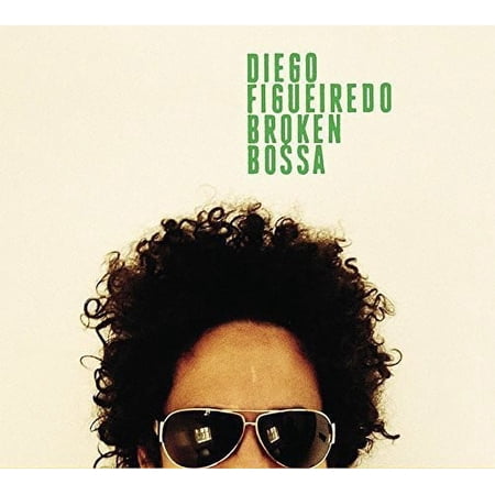 Diego Figueiredo - Broken Bossa - Music & Performance - CD
